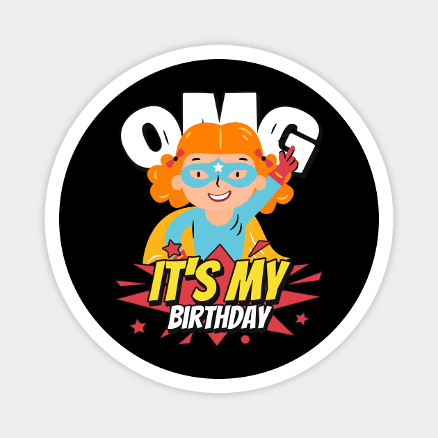 OMG It's My Birthday Girl Superhero Magnet by TV Dinners